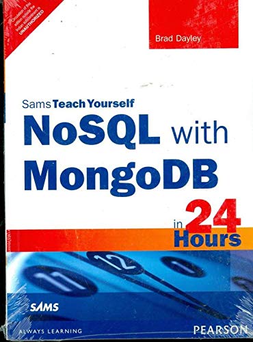 Imagen de archivo de NoSQL with MongoDB in 24 Hours, Sams Teach Yourself a la venta por Books Puddle