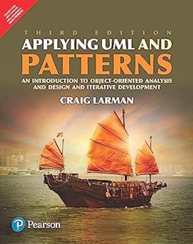 Stock image for Applying UML Patterns : An Introduction to Object -Oriented Analysis, Design and Iterative Development for sale by Books Unplugged