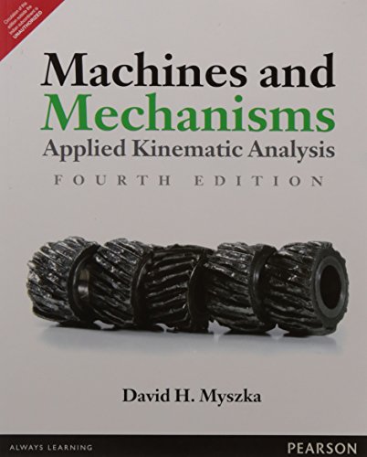 Stock image for Machines And Mechanisms: Applied Kinematic for sale by Blue Vase Books