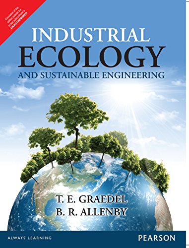 Beispielbild fr Industrial Ecology and Sustainable Engineering zum Verkauf von Majestic Books