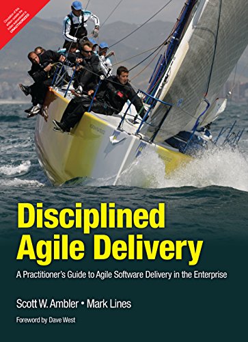 9789332557314: Disciplined Agile Delivery: A Practitioner's Guide to Agile Software Delivery in the Enterprise (IBM Press)