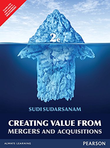 9789332558663: Creating Value From Mergers And Acquisitions: The Challenges, 2Nd Edn