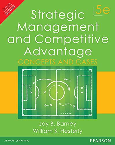 Beispielbild fr Strategic Management And Competitive Advantage: Concepts And Cases zum Verkauf von Wonder Book