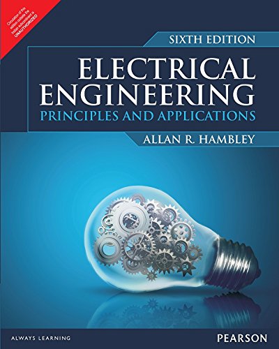9789332563308: Electrical Engineering: Principles & Applications, 6/e