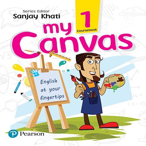 Stock image for My Canvas Coursebook by Pearson for CBSE English Class 1 for sale by dsmbooks
