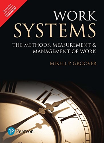 Beispielbild fr Work Systems: The Methods, Measurement & Management of Work zum Verkauf von Books in my Basket