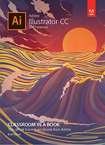 Stock image for Adobe Illustrator CC Classroom in a Book for sale by ThriftBooks-Atlanta