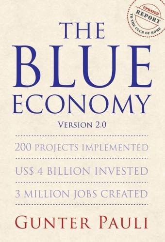 9789332701519: The Blue Economy: 200 Projects Implemented US$ 4 Billion Invested 3 Million Jobs Created