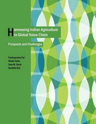 Imagen de archivo de Harnessing Indian Agriculture To Global Value Chain, Prospects And Challenges a la venta por Books in my Basket