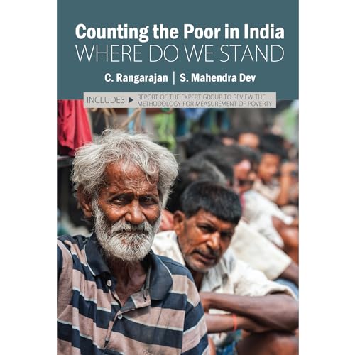 9789332703834: Counting the Poor in India: Where Do We Stand?: Includes: Report of the Expert Group to Review the Methodology for Measurement of Poverty