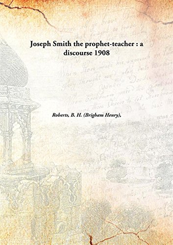 Beispielbild fr Joseph Smith the prophet-teacher : a discourse zum Verkauf von Books Puddle