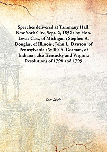 Stock image for Speeches Delivered at Tammany Hall, New York City, Sept. 2, 1852 for sale by Books Puddle