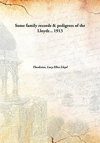 Stock image for Some Family Records & Pedigrees of the Lloyds. for sale by Books Puddle