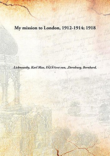 Imagen de archivo de My Mission to London, 1912-1914 a la venta por Books Puddle