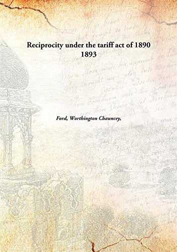 Beispielbild fr Reciprocity under the Tariff Act of 1890 zum Verkauf von Books Puddle