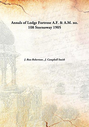 Imagen de archivo de Annals of Lodge Fortrose A.F. & A.M., No. 108, Stornoway [Microform] a la venta por Books Puddle