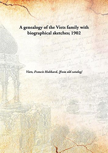 Imagen de archivo de A Genealogy of the Viets Family with Biographical Sketches a la venta por Books Puddle