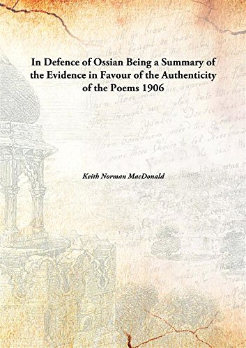 Stock image for In Defence of OssianBeing a Summary of the Evidence in Favour of the Authenticity of the Poems [HARDCOVER] for sale by Books Puddle