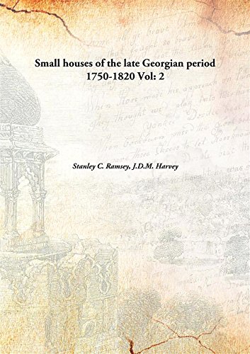 Beispielbild fr Small houses of the late Georgian period 1750-1820 [HARDCOVER] zum Verkauf von Books Puddle