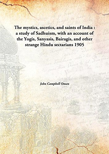 Beispielbild fr The Mystics, Ascetics, And Saints of India zum Verkauf von Books Puddle