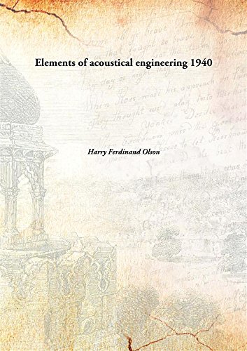 9789332871052: Elements of acoustical engineering 1940 [Hardcover]