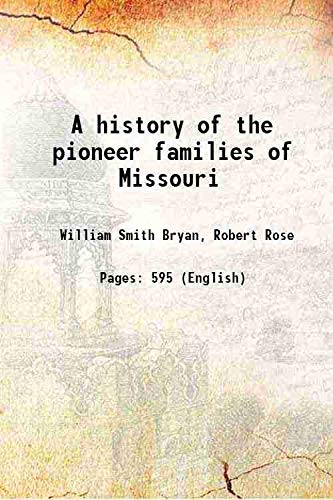 Imagen de archivo de A History of the Pioneer Families of Missouri a la venta por Books Puddle