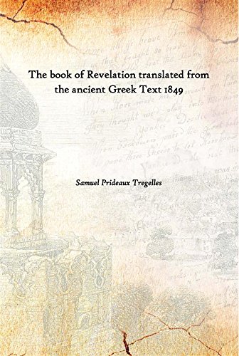 Beispielbild fr The Book of Revelation Translated from the Ancient Greek Text zum Verkauf von Books Puddle