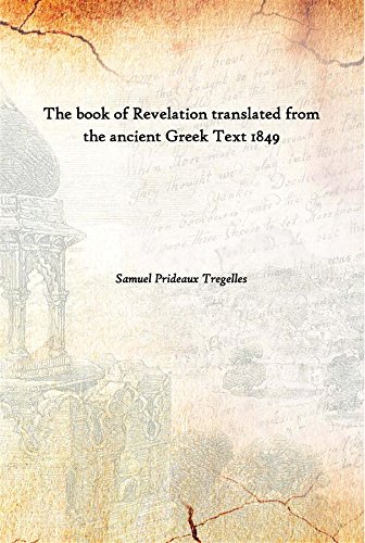 9789332873605: The book of Revelation translated from the ancient Greek Text 1849 [Hardcover]