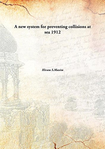 9789332874817: A new system for preventing collisions at sea 1912 [Hardcover]