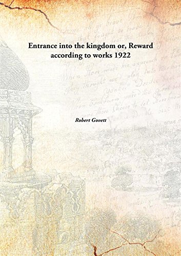 Stock image for Entrance into the Kingdom Or, Reward According to Works for sale by Books Puddle