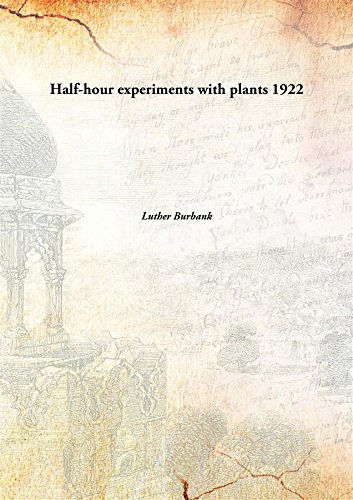 9789332876972: Half-hour experiments with plants 1922 [Hardcover]