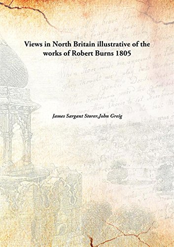 Stock image for Views in North Britainillustrative of the works of Robert Burns [HARDCOVER] for sale by Books Puddle