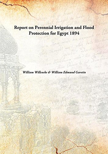 Imagen de archivo de Report on Perennial Irrigation and Flood Protection for Egypt [HARDCOVER] a la venta por Books Puddle