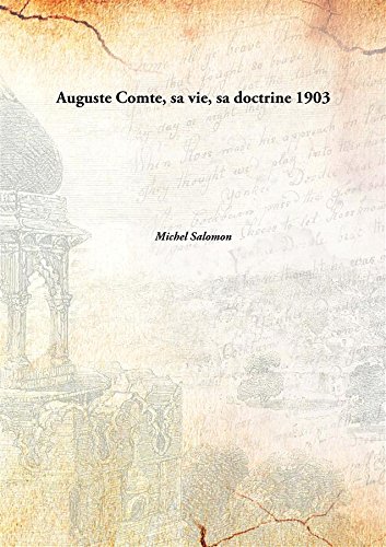 Imagen de archivo de Auguste Comte, sa vie, sa doctrine [HARDCOVER] a la venta por Books Puddle