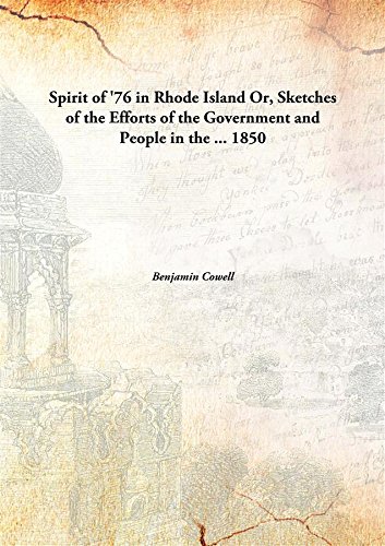 Imagen de archivo de Spirit of '76 in Rhode IslandOr, Sketches of the Efforts of the Government and People in the . [HARDCOVER] a la venta por Books Puddle