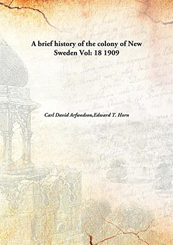 Imagen de archivo de A brief history of the colony of New Sweden [HARDCOVER] a la venta por Books Puddle
