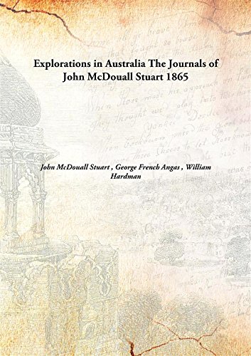 Stock image for Explorations in AustraliaThe Journals of John McDouall Stuart [HARDCOVER] for sale by Books Puddle