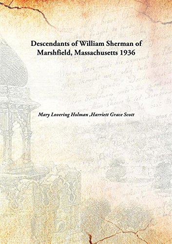 Stock image for Descendants of William Sherman of Marshfield, Massachusetts [HARDCOVER] for sale by Books Puddle