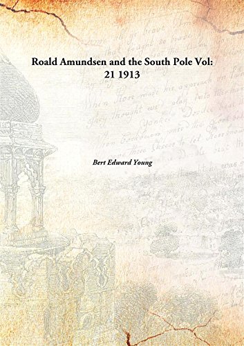 Stock image for Roald Amundsen and the South Pole [HARDCOVER] for sale by Books Puddle