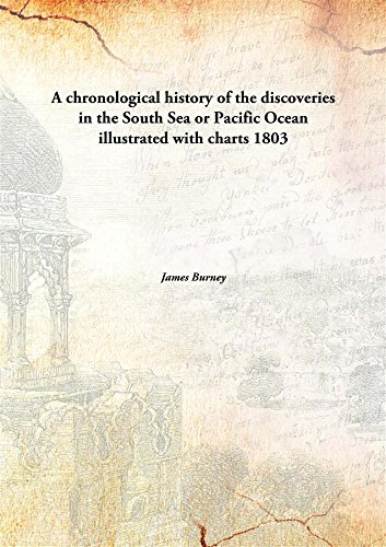 Stock image for A chronological history of the discoveries in the South Sea or Pacific Oceanillustrated with charts [HARDCOVER] for sale by Books Puddle
