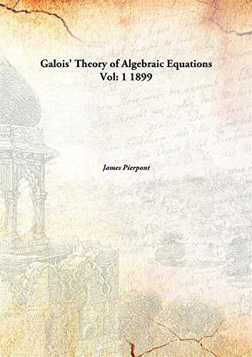 Stock image for Galois' Theory of Algebraic Equations [HARDCOVER] for sale by Books Puddle