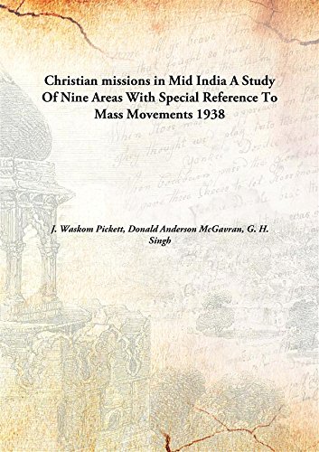 Beispielbild fr Christian missions in Mid IndiaA Study Of Nine Areas With Special Reference To Mass Movements [HARDCOVER] zum Verkauf von Books Puddle