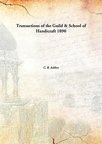 Imagen de archivo de Transactions of the Guild &amp; School of Handicraft [HARDCOVER] a la venta por Books Puddle