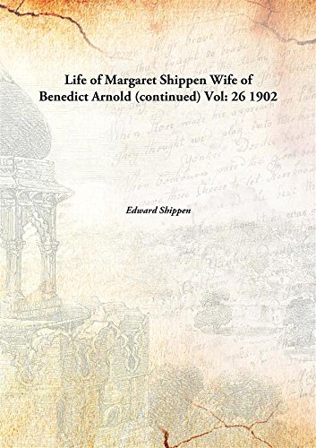 Imagen de archivo de Life of Margaret ShippenWife of Benedict Arnold (continued) [HARDCOVER] a la venta por Books Puddle