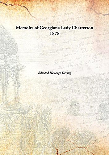 Beispielbild fr Memoirs of Georgiana Lady Chatterton [HARDCOVER] zum Verkauf von Books Puddle