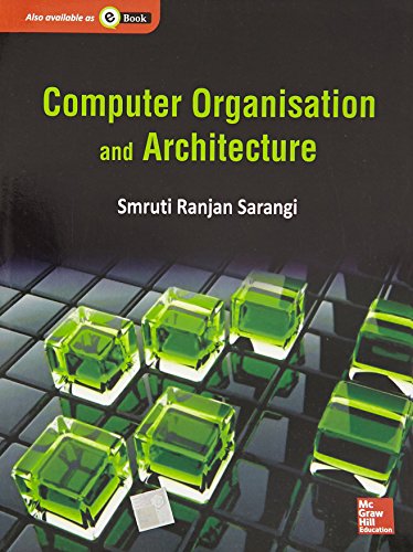 Computer Organisation and Architecture - Smruti Ranjan Sarangi