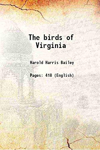 Beispielbild fr The birds of Virginia 1913 zum Verkauf von Books Puddle