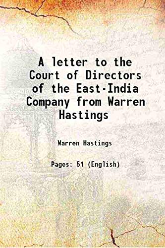 Stock image for A letter to the Court of Directors of the East-India Company from Warren Hastings 1783 for sale by Books Puddle