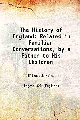 9789333028363: The History of England: Related in Familiar Conversations, by a Father to His Children ...