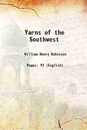 Imagen de archivo de Yarns of the Southwest a la venta por Books Puddle